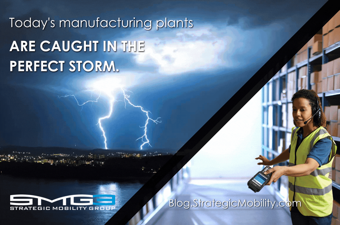 Todays manufacturing plants ARE CAUGHT IN THE PERFECT STORM-1