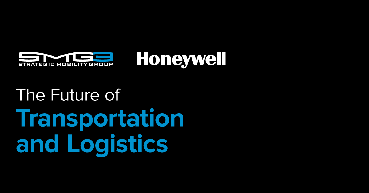 SMG3 And Honeywell. The future of transportation and logistics.